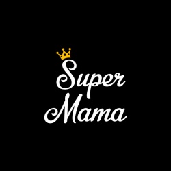 Super Mama - nadruk wzoru